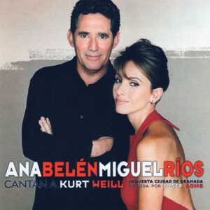Ana Belén & Miguel Ríos with Orquesta Ciudad de Granada conducted by Josep Pons - Cantan a Kurt Weill-0