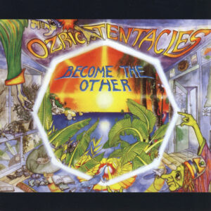 Ozric Tentacles - Become The Other-0