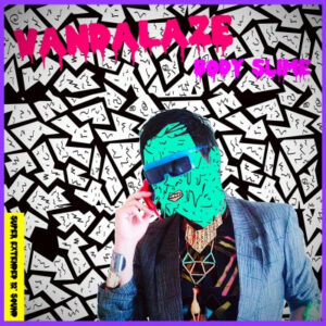 Vandalaze - Body Slime-0
