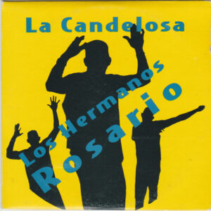 Los Hermanos Rosario - La Candelosa-0
