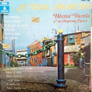 Héctor Varela Y Su Orquesta Típica - A Toda Marcha-0