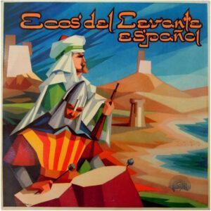 Banda "Primitiva" De Alcoy - Ecos Del Levante Español (Moros Y Cristianos En Alcoy)-0