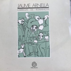 Jaume Arnella - Carregat De Romanços-0