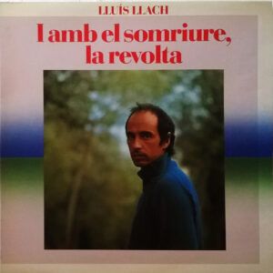 Lluis Llach - I Amb El Somriure, La Revolta-0