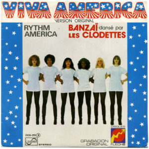 Banzaii Dansé Par Les Clodettes - Viva America (Versión Original)-0