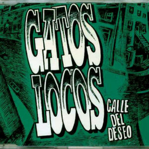 Gatos Locos - Calle Del Deseo-0