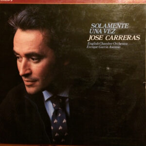 José Carreras, English Chamber Orchestra, Enrique Garcia Asensio - Solamente Una Vez -0