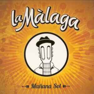 La Màlaga - Mañana Sol-0