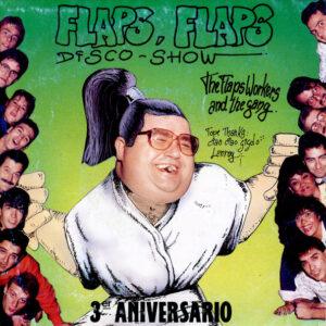 Flaps (4) - Flaps, Flaps Disco-Show - 3er Aniversario-0