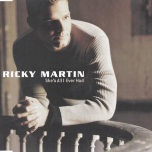 Ricky Martin - She's All I Ever Had-0