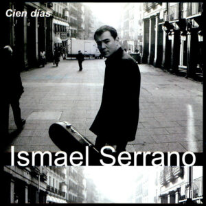 Ismael Serrano - Cien Dias-0