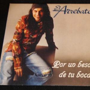 El Arrebato - Por Un Beso de Tu Boca-0