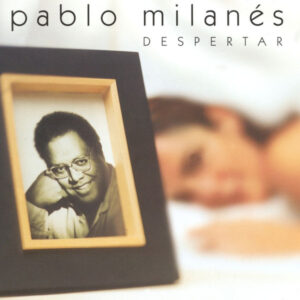 Pablo Milanés - Despertar-0