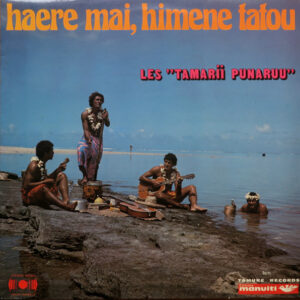Tamarii Punaruu - Haere Mai, Himene Tatou-0