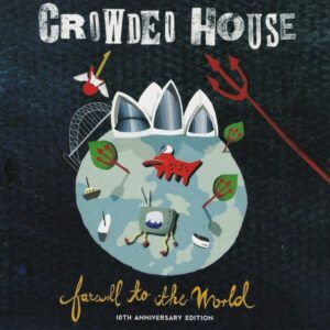 Crowded House - Farewell To The World-0