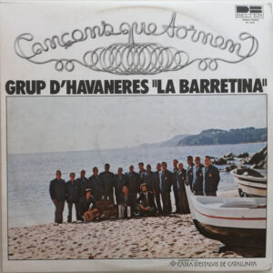 Grup D'havaneres "La Barretina" - Cançons Que Tornen-0