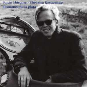Rocío Márquez / Christina Rosenvinge - Romance De La Plata-0