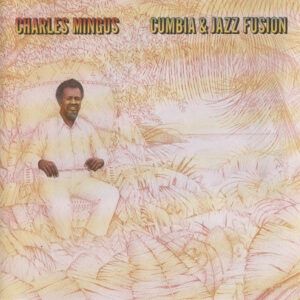 Charles Mingus - Cumbia & Jazz Fusion-0