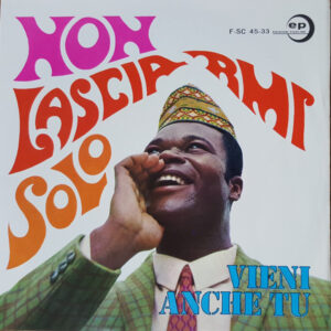 Fongot Agostino Kini - Non Lasciarmi Solo / Vieni anche Tu-0