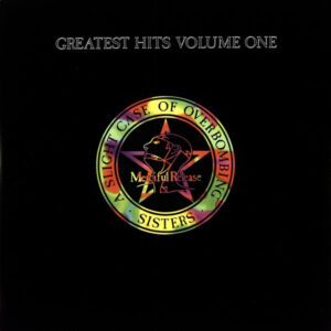 The Sisters Of Mercy - Greatest Hits Volume One - A Slight Case Of Overbombing-0
