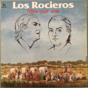 Los Rocieros - Mira Qué Arte (Rocieras • Biblicas • Alosneras)-0