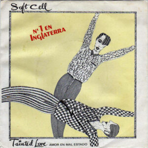 Soft Cell - Tainted Love = Amor En Mal Estado-0