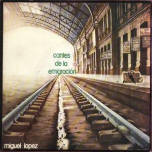 Miguel López (8) Y Jaime Burgos (2) - Cantes De La Emigración-0