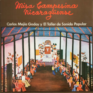Carlos Mejía Godoy Y El Taller De Sonido Popular - Misa Campesina Nicaragüense -0