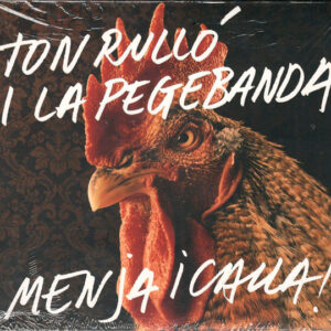 Ton Rulló I La Pegebanda - Menja I Calla!-0