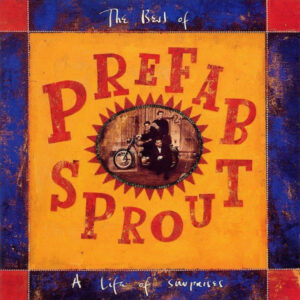 Prefab Sprout - The Best Of Prefab Sprout: A Life Of Surprises-0