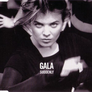 Gala - Suddenly-0