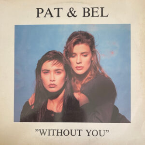 Pat & Bel - Without You-0