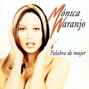 Mónica Naranjo - Palabra De Mujer-0