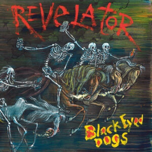 The Black Eyed Dogs - Revelator-0