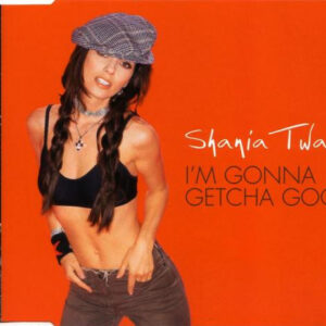 Shania Twain - I'm Gonna Getcha Good!-0