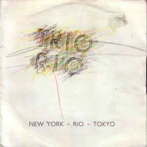 Trio Rio - New York - Rio - Tokyo-0
