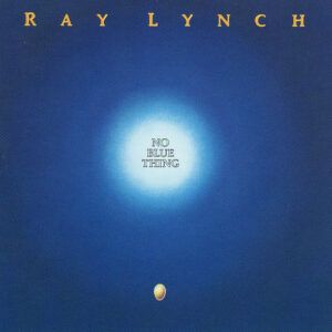Ray Lynch - No Blue Thing-0