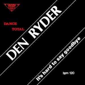 Den Ryder - It's Hard To Say Goodbye-0