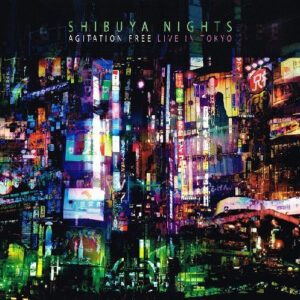 Agitation Free - Shibuya Nights (Live In Tokyo)-0
