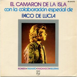 El Camarón De La Isla Con La Colaboración Especial De Paco De Lucía - Romera / Taranto / Fandangos / Bulerias-0