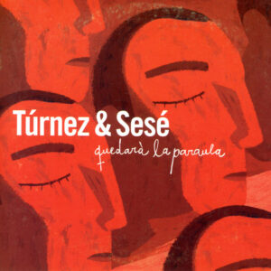 Túrnez & Sesé - Quedarà La Paraula-0