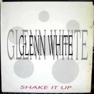 Glen White - Shake It Up-0