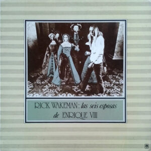 Rick Wakeman - Las Seis Esposas De Enrique VIII-0