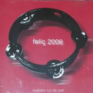 Various - Feliç 2006. Nadales Luz de Gas-0