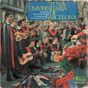 Tuna Universitaria De Barcelona - Clavelitos / Horas De Ronda / Carrascosa / La Suerte Loca-0