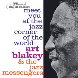 Art Blakey & The Jazz Messengers - Meet You At The Jazz Corner Of The World (Volume 1)-0