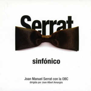 Joan Manuel Serrat Con La Orquestra Simfònica De Barcelona I Nacional De Catalunya Dirigida Por Joan Albert Amargos - Serrat Sinfónico-0