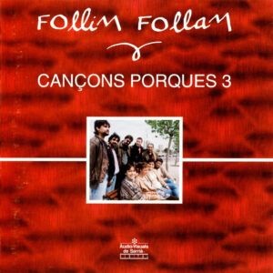 Follim Follam - Cançons Porques 3-0