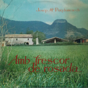 Josep Mª Puigdomènech - Amb Frescor De Rosada-0