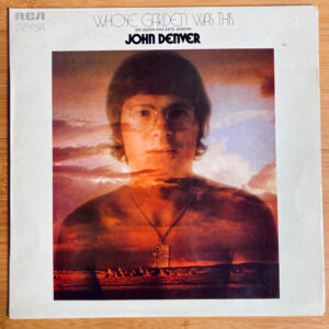 John Denver - Whose Garden Was This-0